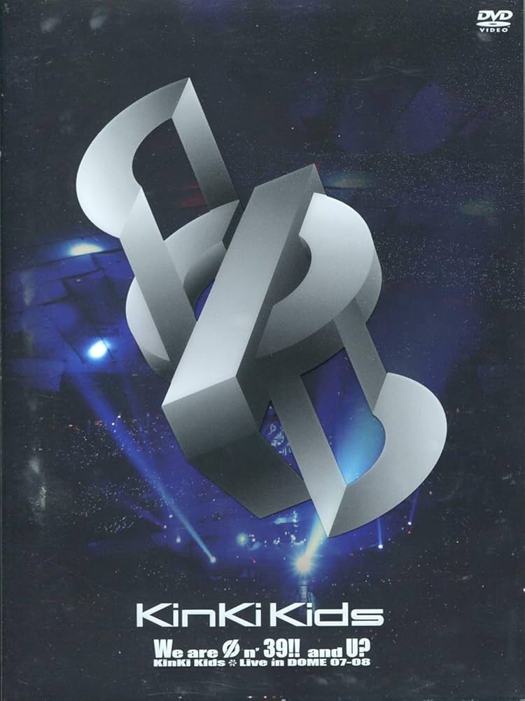 Amazon.co.jp: We are Φn' 39!! and U? KinKi Kids Live in DOME